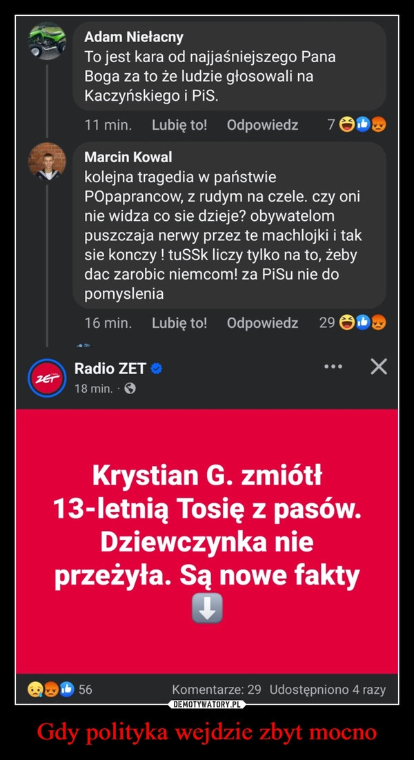 
    Gdy polityka wejdzie zbyt mocno