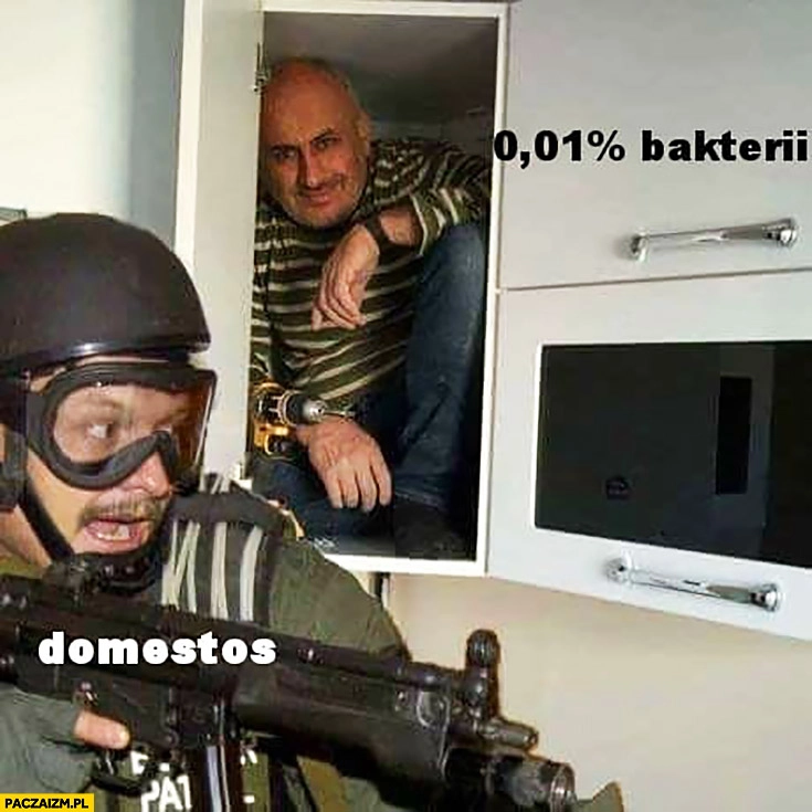 
    Domestos vs 0,01% procent bakterii komandos policjant cygan schowany w szafce