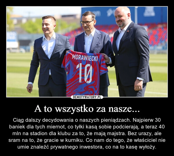 
    A to wszystko za nasze...