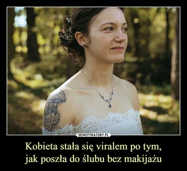 
    Kobieta stała się viralem po tym, jak poszła do ślubu bez makijażu