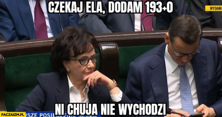 
    Witek Morawiecki czekaj Ela dodam 193 i 0 no nie wychodzi