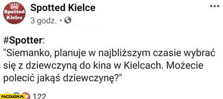 
    Planuję wybrać się z dziewczyną do kina, możecie polecić jakąś dziewczynę?