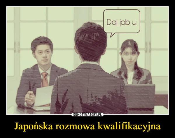 
    Japońska rozmowa kwalifikacyjna