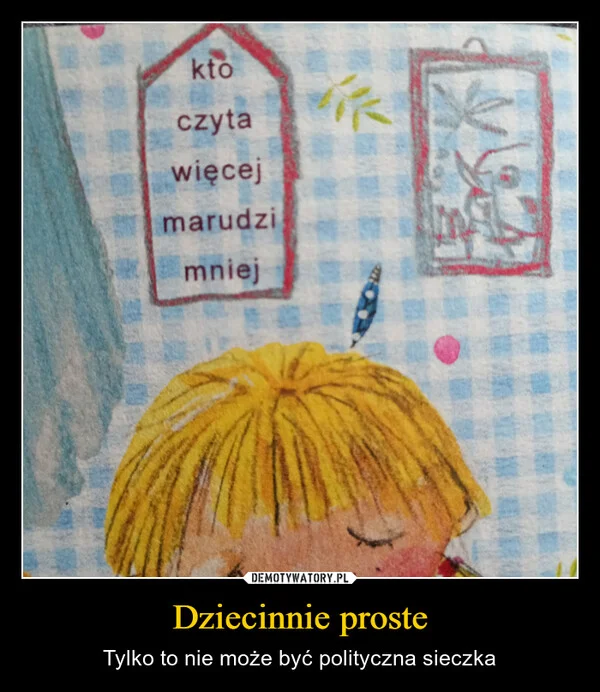 
    Dziecinnie proste
