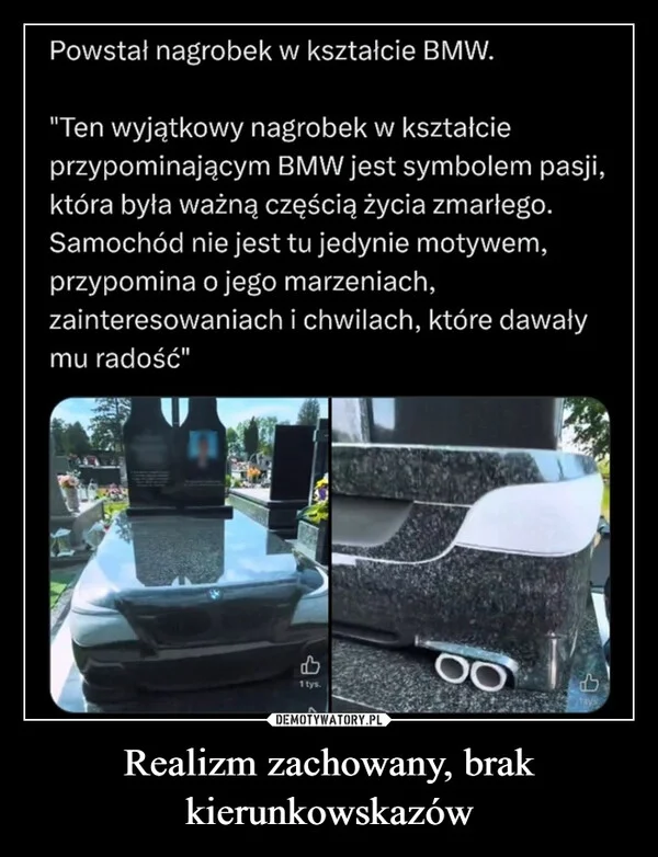 
    Realizm zachowany, brak kierunkowskazów