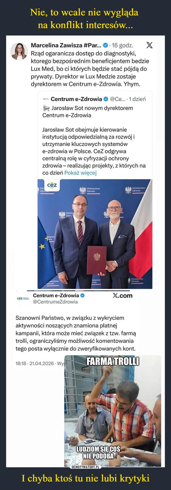 
    Nie, to wcale nie wygląda na konflikt interesów... I chyba ktoś tu nie lubi krytyki