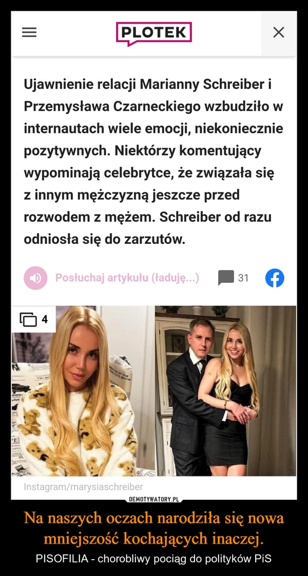 
    Na naszych oczach narodziła się nowa mniejszość kochających inaczej.