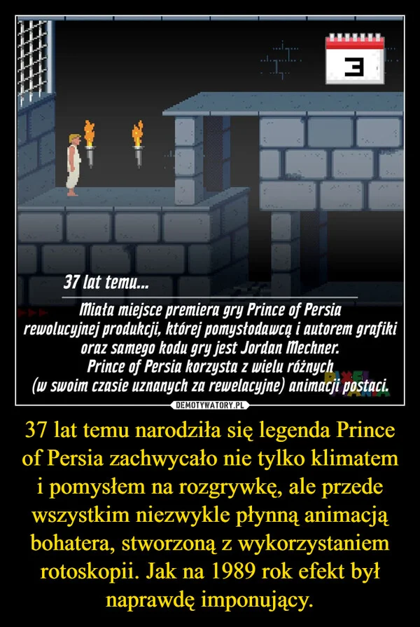 37 lat temu narodziła się legenda Prince of Persia zachwycało nie tylko klimatem i pomysłem na rozgrywkę, ale przede wszystkim niezwykle płynną animacją bohatera, stworzoną z wykorzystaniem rotoskopii. Jak na 1989 rok efekt był naprawdę imponujący.
