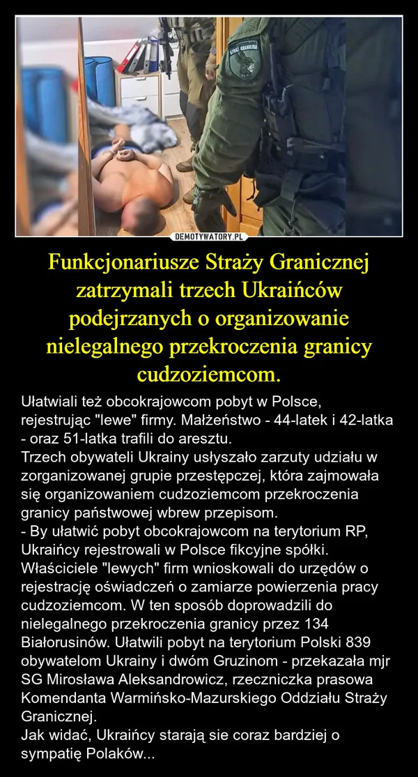 
    Funkcjonariusze Straży Granicznej zatrzymali trzech Ukraińców podejrzanych o organizowanie nielegalnego przekroczenia granicy cudzoziemcom.