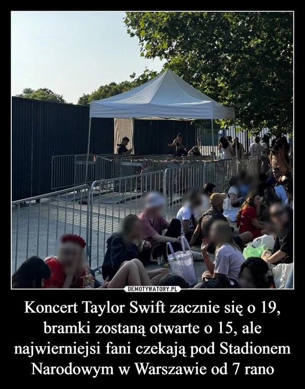 
    Koncert Taylor Swift zacznie się o 19, bramki zostaną otwarte o 15, ale najwierniejsi fani czekają pod Stadionem Narodowym w Warszawie od 7 rano