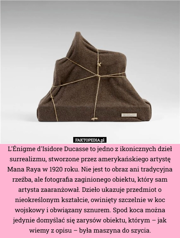 
    L'Énigme d'Isidore Ducasse to jedno z ikonicznych dzieł surrealizmu,