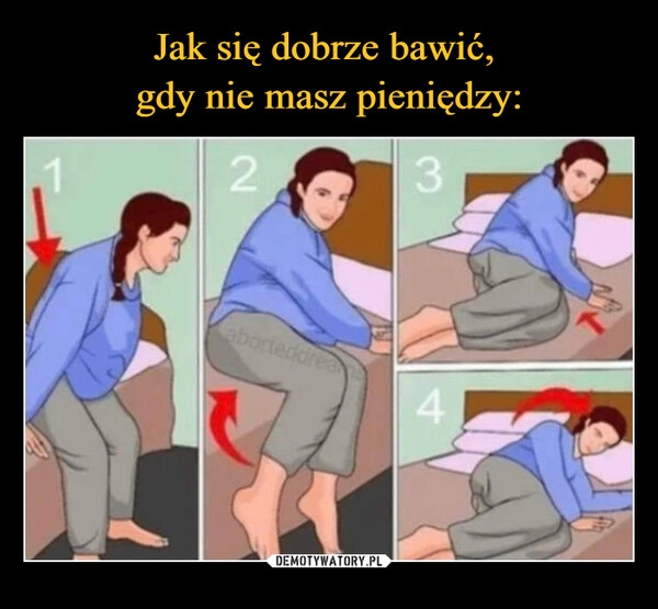 
    Jak się dobrze bawić, 
gdy nie masz pieniędzy: