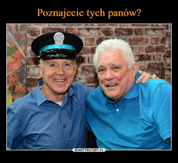 
    Poznajecie tych panów?