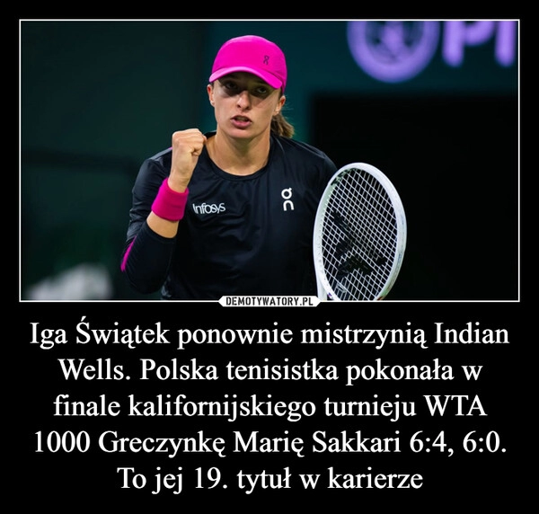 
    Iga Świątek ponownie mistrzynią Indian Wells. Polska tenisistka pokonała w finale kalifornijskiego turnieju WTA 1000 Greczynkę Marię Sakkari 6:4, 6:0. To jej 19. tytuł w karierze