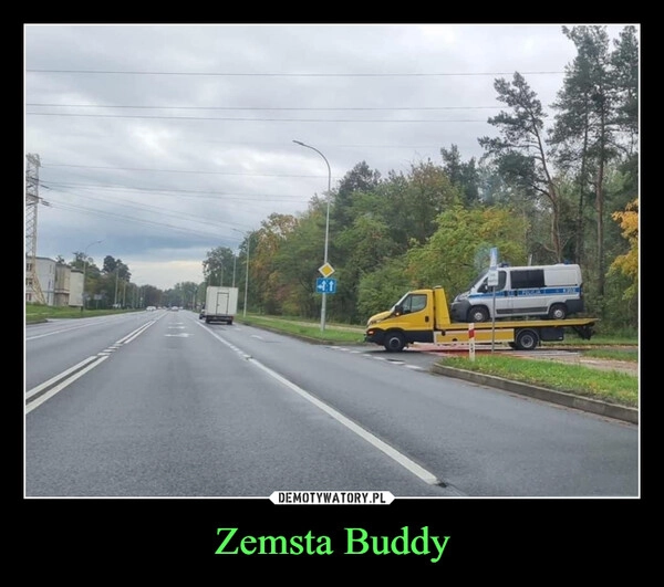 
    Zemsta Buddy