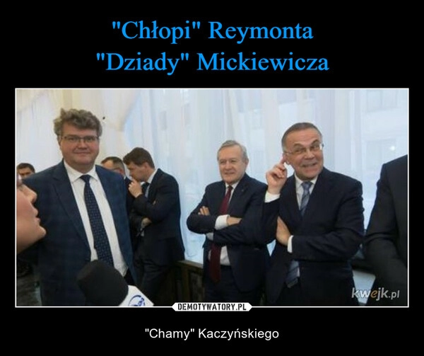 
    "Chłopi" Reymonta
"Dziady" Mickiewicza