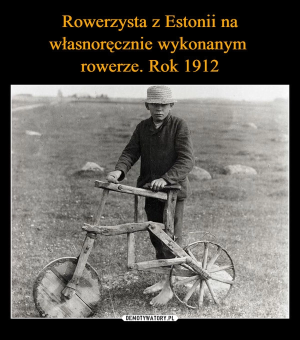 
    Rowerzysta z Estonii na własnoręcznie wykonanym 
rowerze. Rok 1912