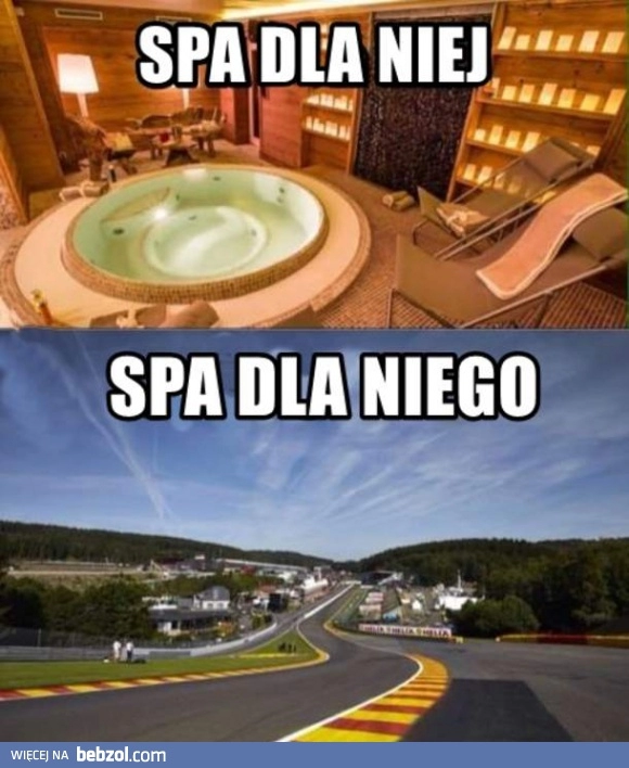 
    Spa dla ciebie i dla niego