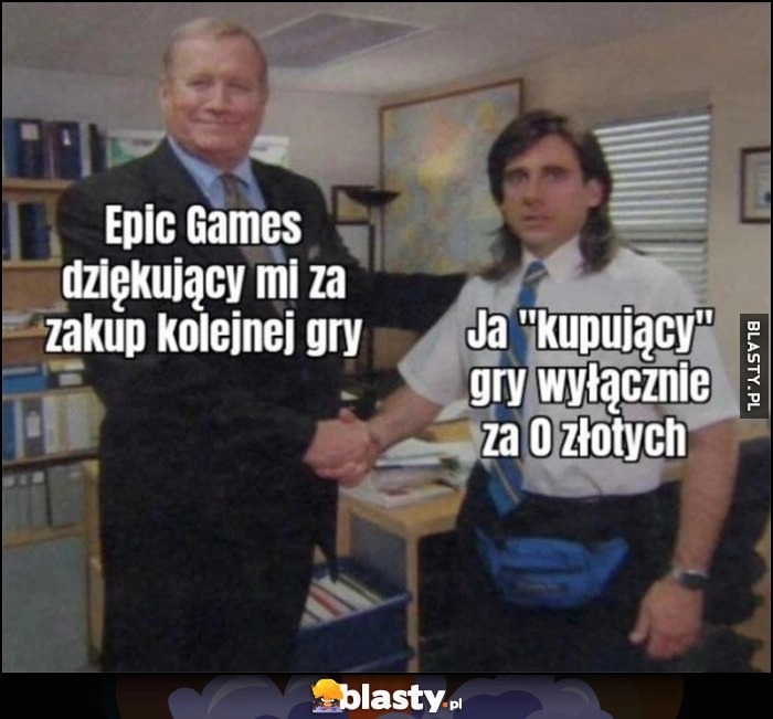 
    Epic Games dziękujący mi za zakup kolejnej gry vs ja kupujący gry wyłącznie za 0 zł