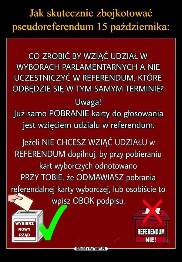 
    Jak skutecznie zbojkotować pseudoreferendum 15 października: