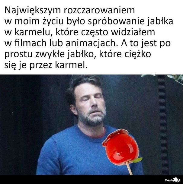 
    Największe rozczarowanie w życiu 