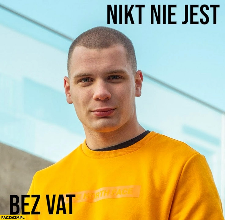 
    Budda nikt nie jest bez VAT