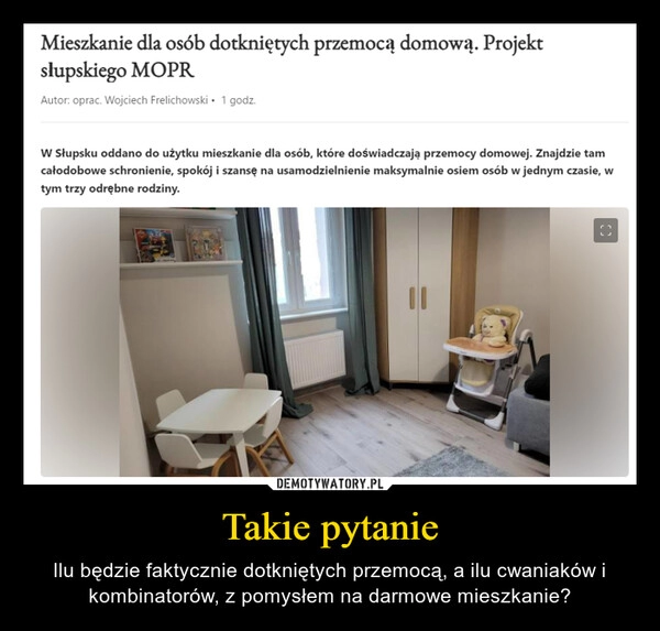 
    Takie pytanie