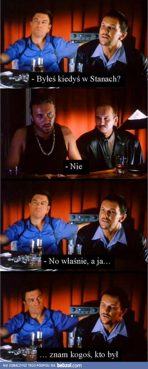 Byłeś kiedyś w Stanach