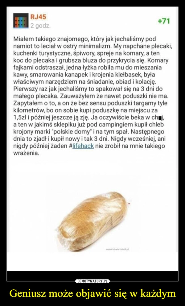 
    Geniusz może objawić się w każdym