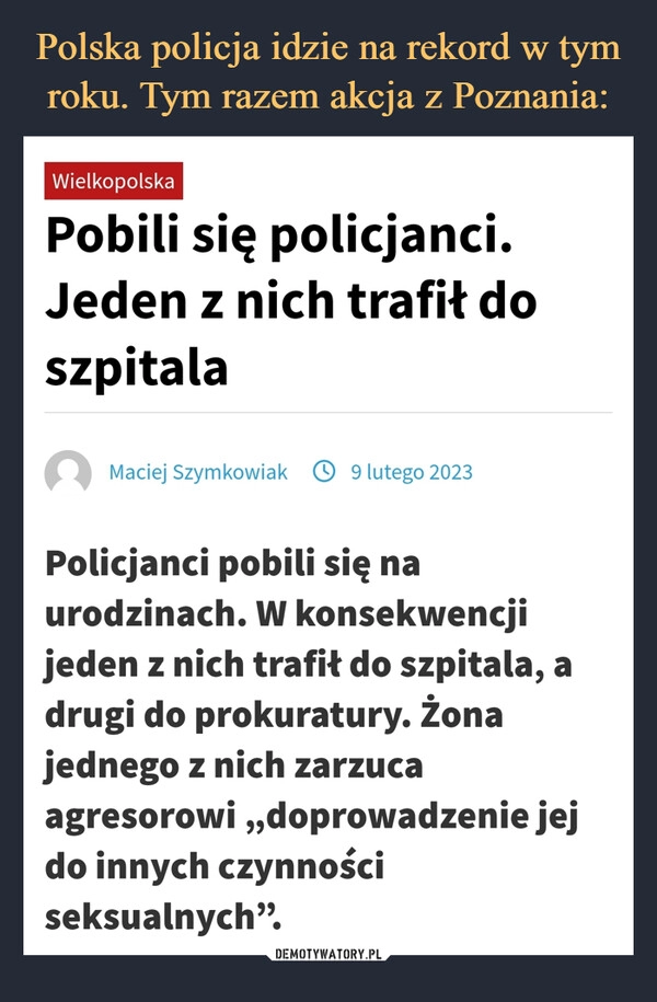 
    Polska policja idzie na rekord w tym roku. Tym razem akcja z Poznania: