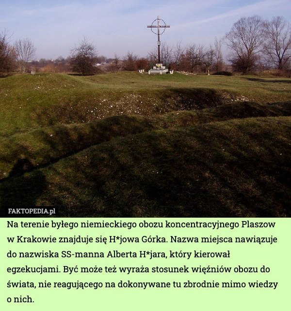 
    Na terenie byłego niemieckiego obozu koncentracyjnego Plaszow w Krakowie