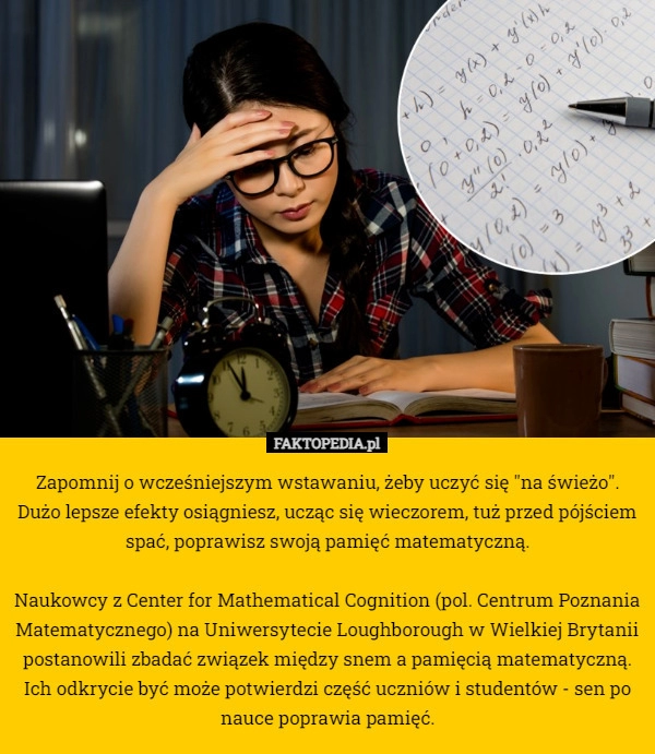 
    Zapomnij o wcześniejszym wstawaniu, żeby uczyć się "na świeżo".