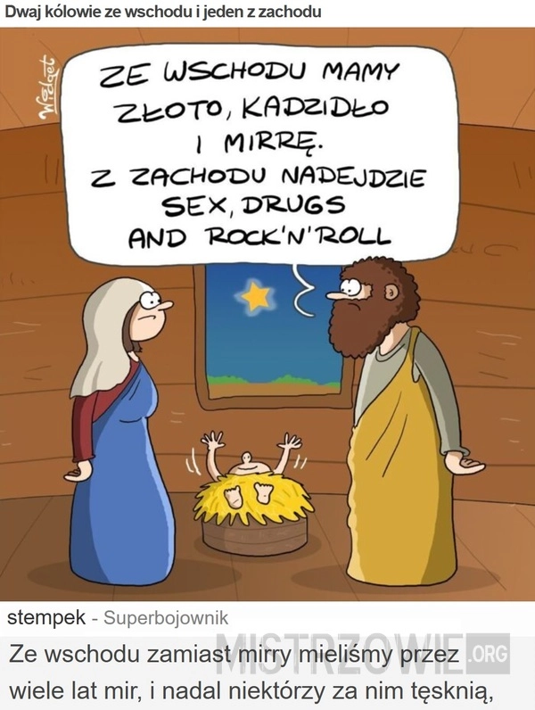 
    Dwaj kólowie ze wschodu i jeden z zachodu