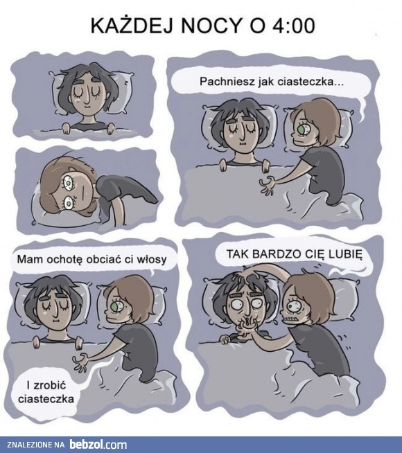 
    Każdej nocy