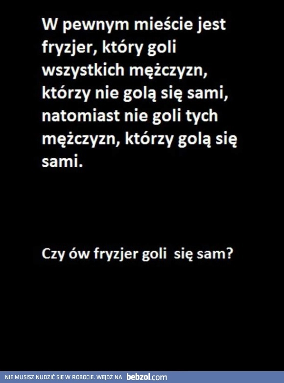 
    Zagadka z fryzjerem