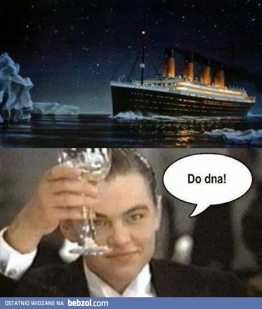 
    Do dna!