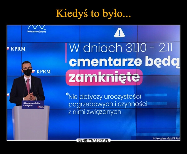 
    Kiedyś to było...