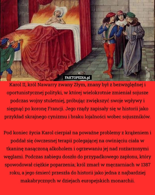 
    Karol II, król Nawarry zwany Złym, znany był z bezwzględnej i oportunistycznej