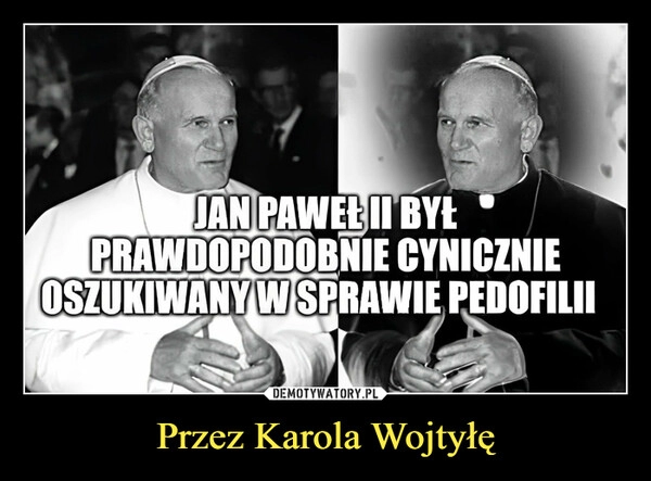 
    Przez Karola Wojtyłę