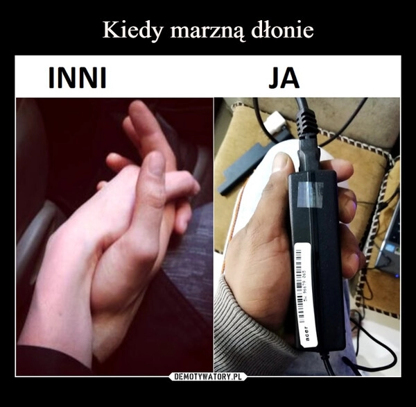 
    
Kiedy marzną dłonie 