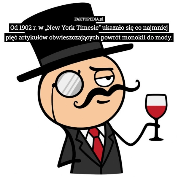 
    Od 1902 r. w „New York Timesie” ukazało się co najmniej pięć artykułów obwieszczających