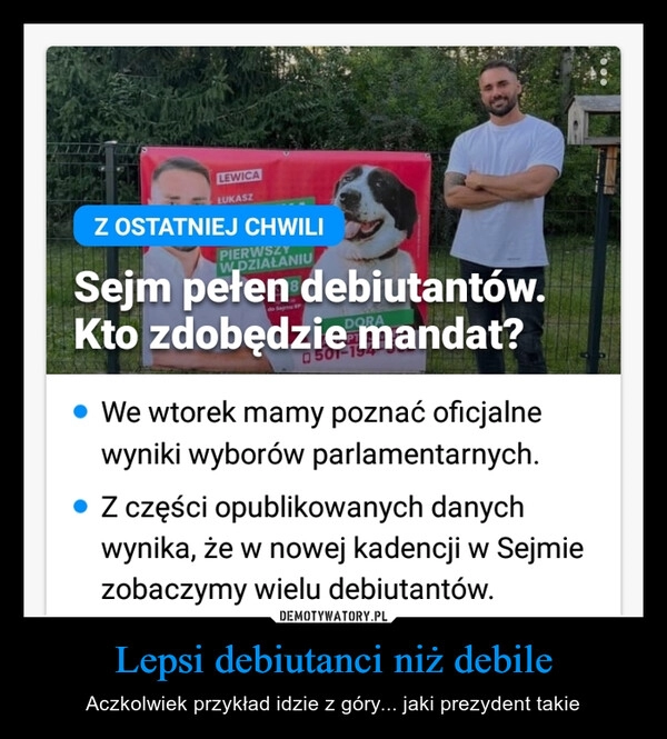 
    Lepsi debiutanci niż debile