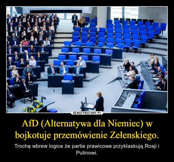 
    AfD (Alternatywa dla Niemiec) w bojkotuje przemówienie Zełenskiego.