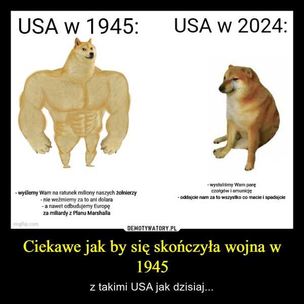 
    Ciekawe jak by się skończyła wojna w 1945