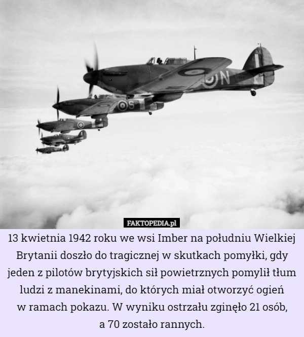 
    13 kwietnia 1942 roku we wsi Imber na południu Wielkiej Brytanii doszło