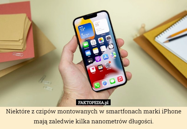 
    Niektóre z czipów montowanych w smartfonach marki iPhone mają zaledwie kilka