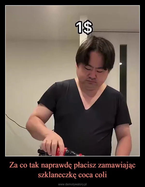 
    Za co tak naprawdę płacisz zamawiając szklaneczkę coca coli
