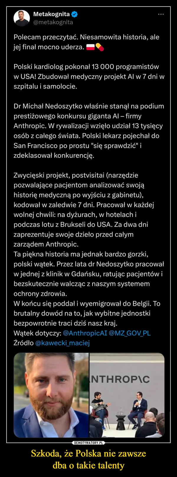 
    Szkoda, że Polska nie zawsze dba o takie talenty
