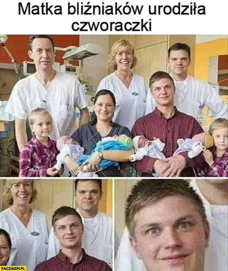 
    Matka bliźniaków urodziła czworaczki ojciec dziwna mina