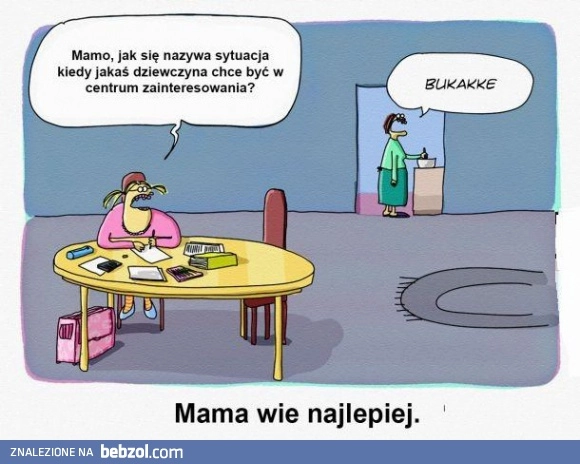 
    Mama wie najlepiej
